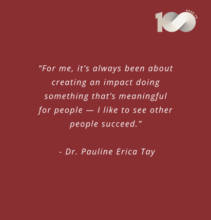 Quote for Portfolio Revisits: Dr. Pauline Erica Tay